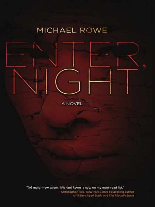 Title details for Enter, Night by Michael Rowe - Available